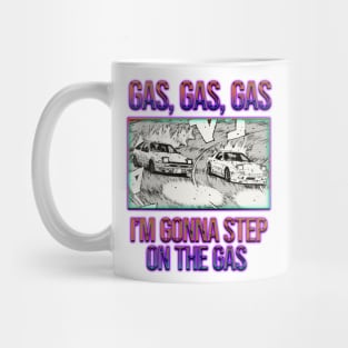 Gas Gas Gas Mug